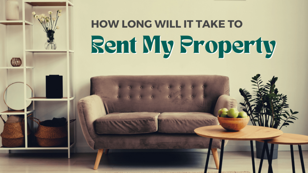 How Long Will It Take To Rent My Santa Rosa Property - Article Banner