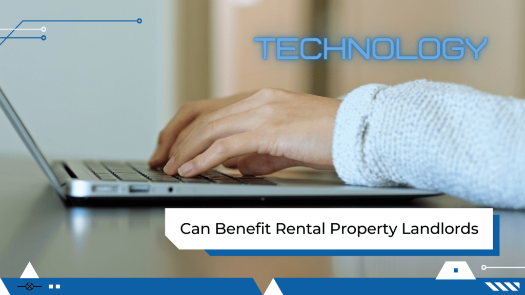 How Technology Can Benefit Rental Property Landlords - Article Banner