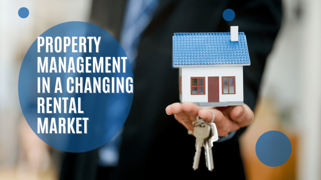 Property Management in a Changing Rental Market: Adaptation and Innovation - Article Banner