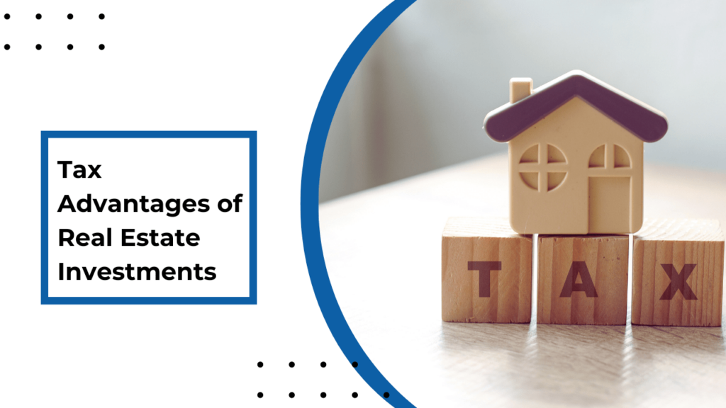 Tax Advantages of Real Estate Investments - Article Banner